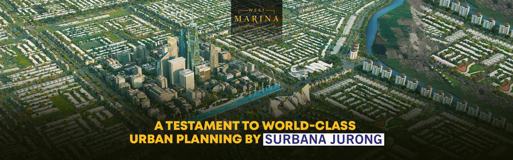 West Marina: A Showcase of Exceptional Urban Planning by Surbana Jurong